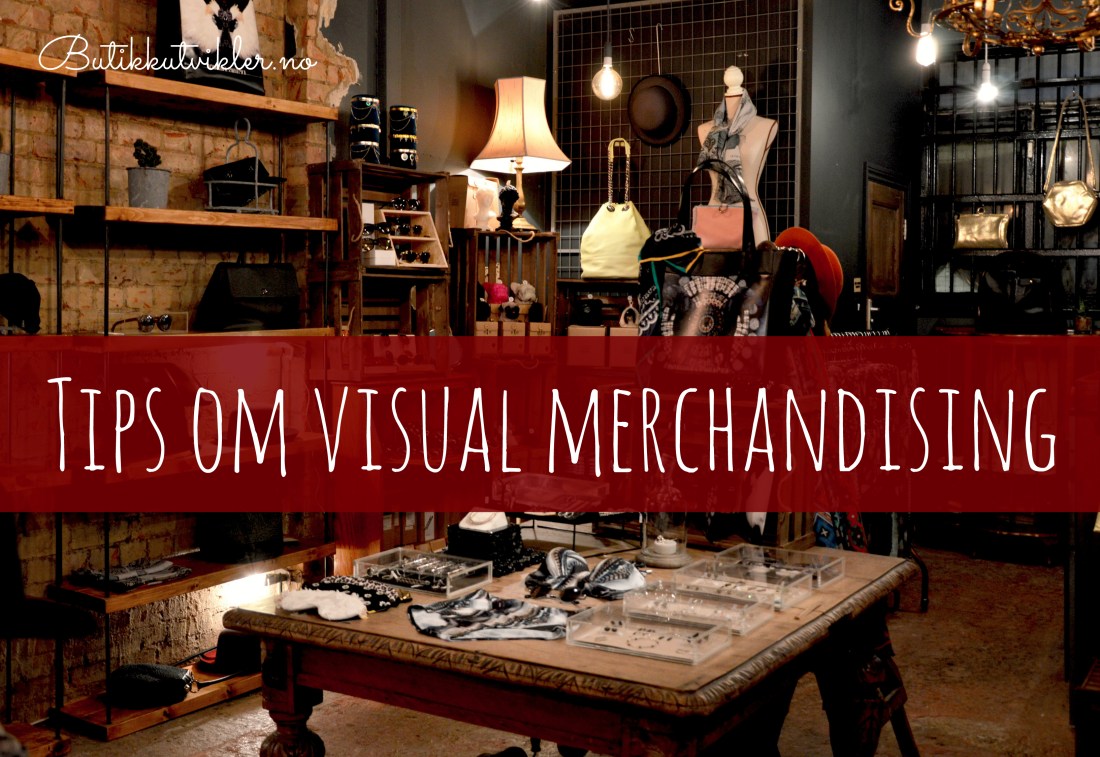 tips om visual merchandising